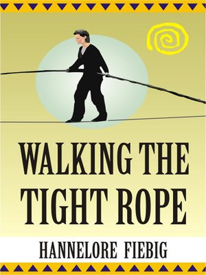 cover image of Walking the Tight Rope